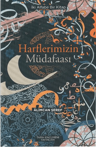 Harflerimizin Müdafaası Alimcan Şeref