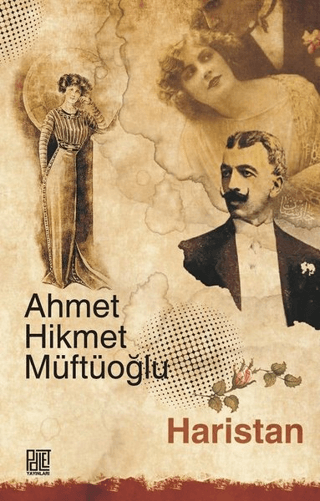 Haristan (Sadeleştirilmiş Metin) Ahmet Hikmet Müftüoğlu