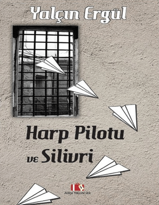 Harp Pilotu ve Silivri Yalçın Ergül