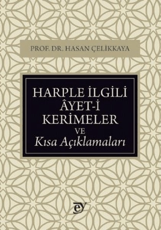 Harple İlgili Ayet-i Kerimeler ve Kısa Açıklamaları Hasan Çelikkaya