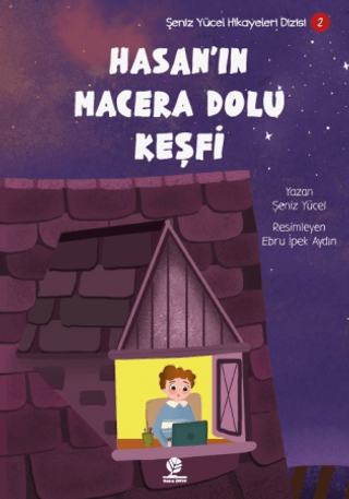 Hasan’ın Macera Dolu Keşfi Şeniz Yücel