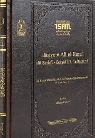 Haşiyetü Ali El-Kuşci Ala Şerhi'l-Keşşaf Lit-Teftazani (Ciltli) Alaedd