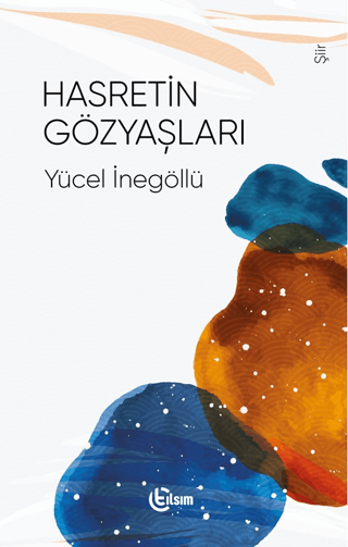 Hasretin Gözyaşları Yücel İnegöllü