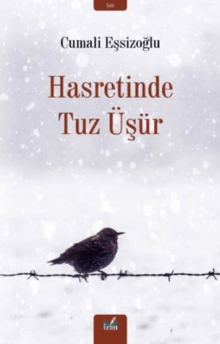 Hasretinde Tuz Üşür Cumali Eşsizoğlu