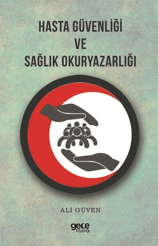 Hasta Güvenliği ve Sağlık Okuryazarlığı Ali Güven