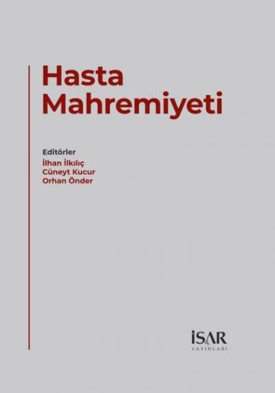 Hasta Mahremiyeti (Ciltli) İlhan İlkılıç