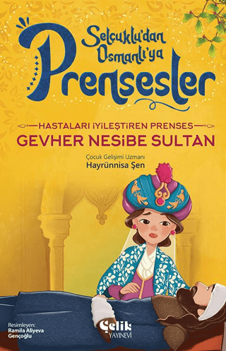 Hastaları İyileştiren Prenses Gevher Nesibe Sultan - Selçuklu'dan Osma