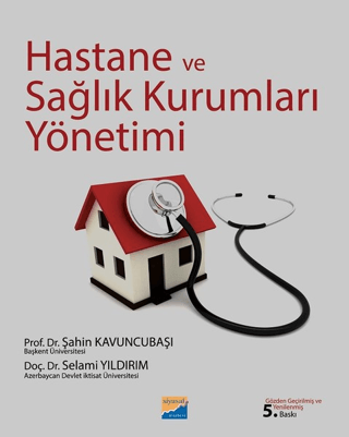 Hastane ve Sağlık Kurumları Yönetimi Şahin Kavuncubaşı