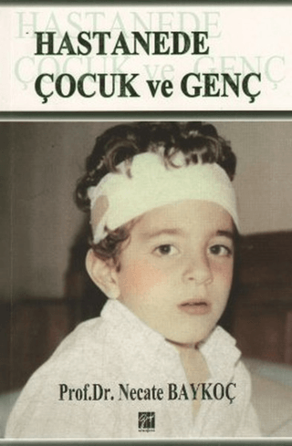 Hastanede Çocuk ve Genç %5 indirimli Necate Baykoç Dönmez