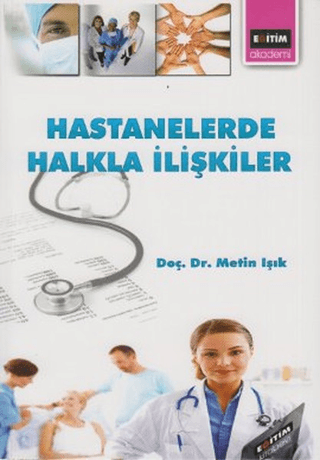 Hastanelerde Halkla İlişkiler %12 indirimli Metin Işık