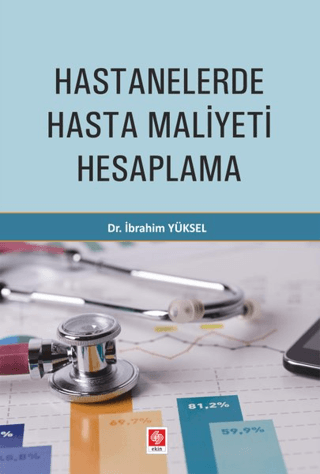 Hastanelerde Hasta Maliyeti Hesaplama İbrahim Yüksel