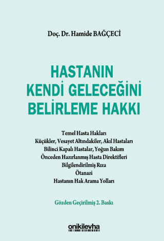 Hastanın Kendi Geleceğini Belirleme Hakkı Hamide Bağçeci