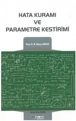 Hata Kuramı ve Parametre Kestirimi R. Alpay Abbak