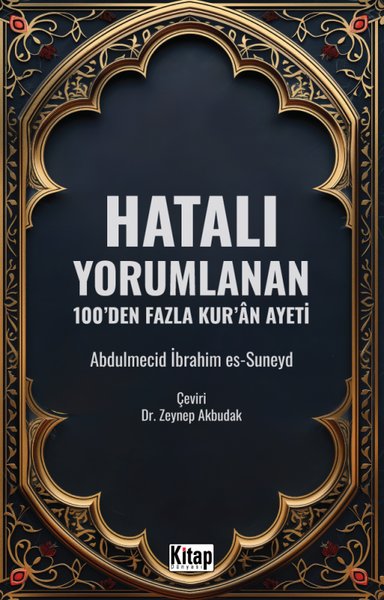 Hatalı Yorumlanan 100'den Fazla Kur'an Ayeti Abdulmecid İbrahim Es-Sun