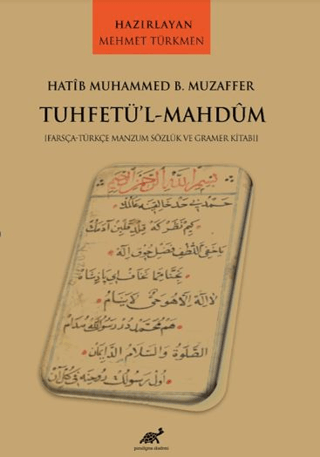 Hatib Muhammed B. Muzaffer Tuhetü’l-Mahdum Mehmet Türkmen