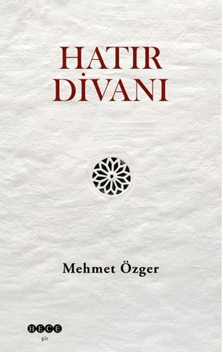 Hatır Divanı Mehmet Özger