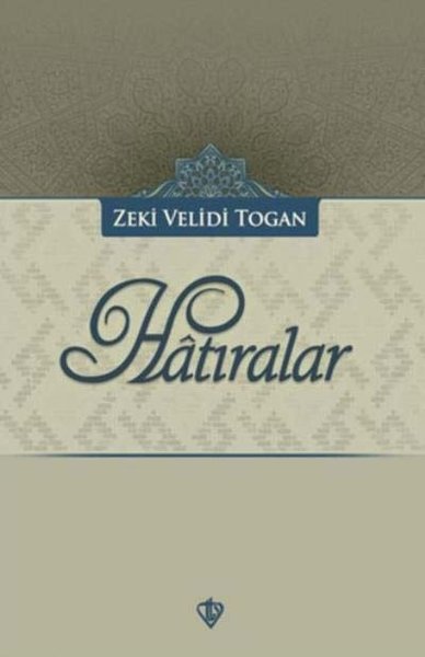 Hatıralar %10 indirimli Zeki Velidi Togan