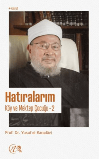 Hatıralarım - Köy ve Mektep Çocuğu Yusuf el-Karadavi