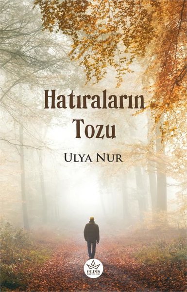 Hatıraların Tozu Ulya Nur