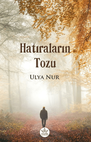 Hatıraların Tozu Ulya Nur