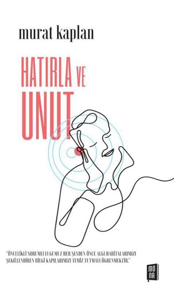 Hatırla ve Unut Murat Kaplan