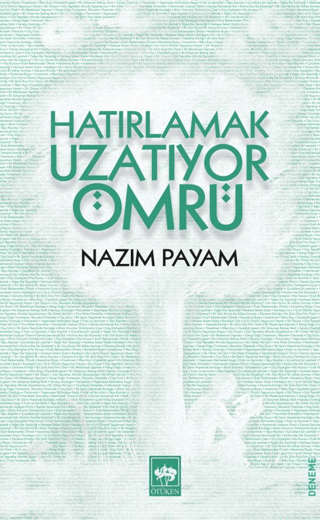 Hatırlamak Uzatıyor Ömrü Nazım Payam