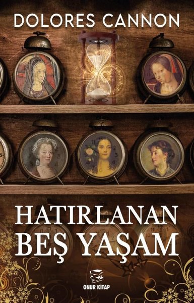 Hatırlanan Beş Yaşam Dolores Cannon