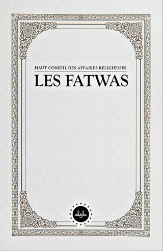 Haut Conseil Des Affaires Religieuses Les Fatwas (Fetvalar) Fransızca 