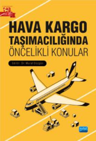 Hava Kargo Taşımacılığında Öncelikli Konular Kolektif