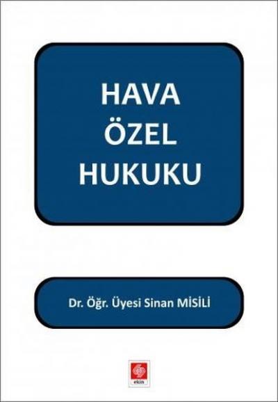 Hava Özel Hukuku Sinan Misili