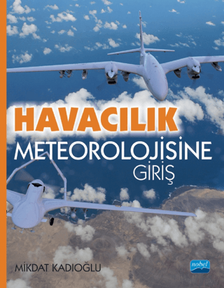 Havacılık Meteorolojisine Giriş Mikdat Kadıoğlu