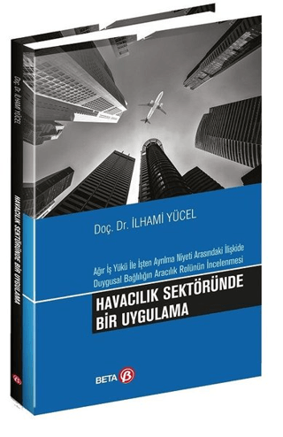 Havacılık Sektöründe Bir Uygulama İlhami Yücel