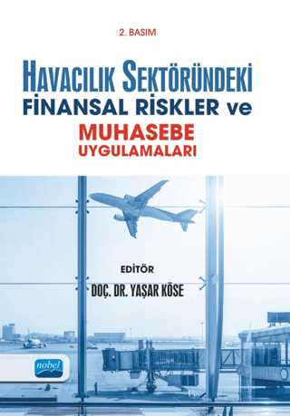 Havacılık Sektöründeki Finansal Riskler ve Muhasebe Uygulamaları Bülen