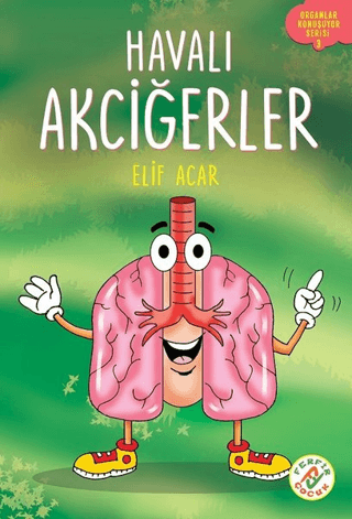 Havalı Akciğerler - Organlar Konuşuyor Serisi 3 Elif Acar