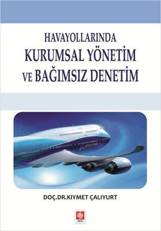 Havayollarında Kurumsal Yönetim ve Bağımsız Denetim Kıymet Çalıyurt