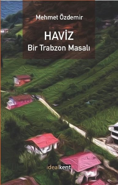 Haviz - Bir Trabzon Masalı Mehmet Özdemir