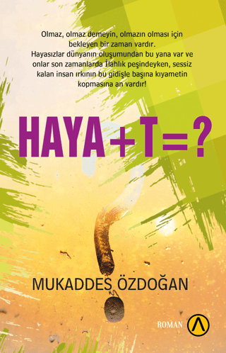 Haya + T = ? Mukaddes Özdoğan