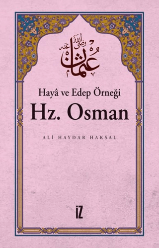 Haya ve Edep Örneği Hz.Osman Ali Haydar Haksal