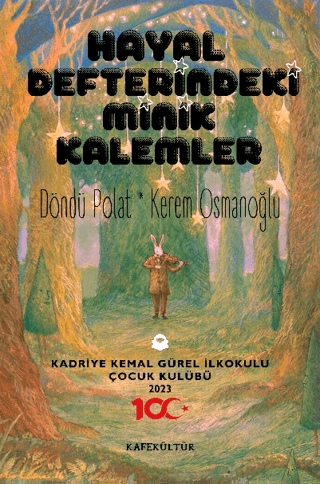 Hayal Defterindeki Minik Kalemler Döndü Polat