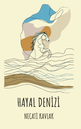 Hayal Denizi Necati Kavlak