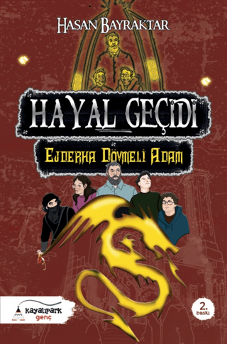 Hayal Geçidi 2 - Ejderha Dövmeli Adam Hasan Bayraktar