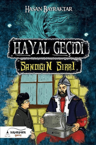 Hayal Geçidi - Sandığın Sırrı Hasan Bayraktar