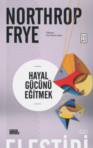 Hayal Gücünü Eğitmek Northrop Frye