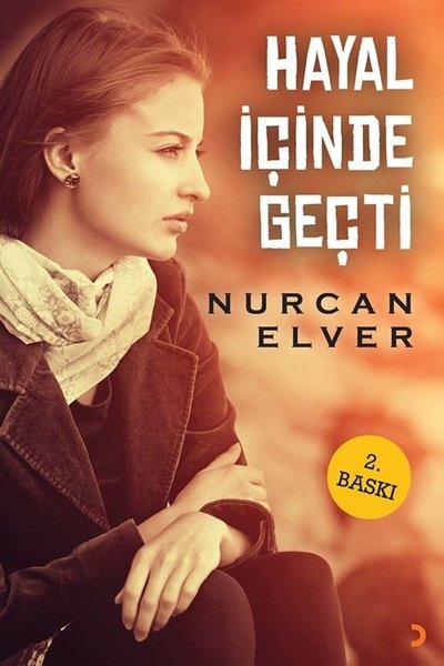 Hayal İçinde Geçti Nurcan Elver