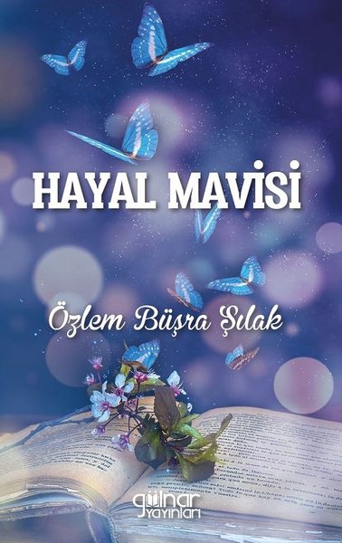 Hayal Mavisi Özlem Büşra Şilak