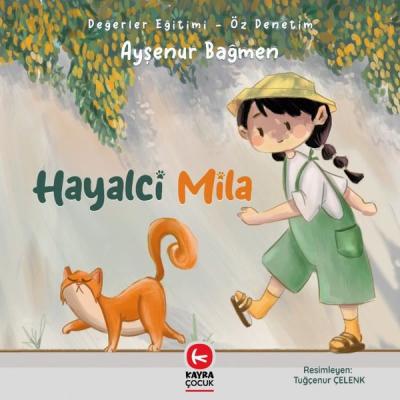 Hayalci Mila - Değerler Eğitimi - Öz Denetim Ayşenur Bağmen