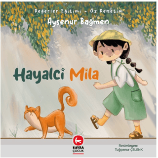 Hayalci Mila - Değerler Eğitimi - Öz Denetim Ayşenur Bağmen