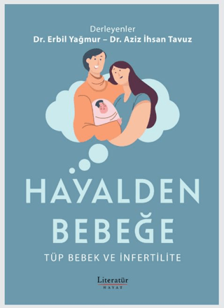 Hayalden Bebeğe - Tüp Bebek ve İnfertilite Kolektif