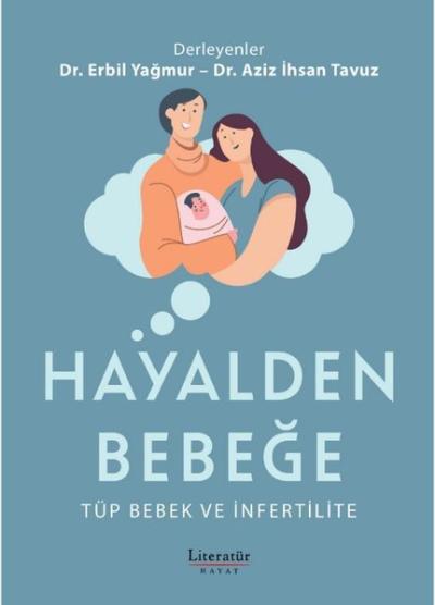 Hayalden Bebeğe - Tüp Bebek ve İnfertilite Kolektif