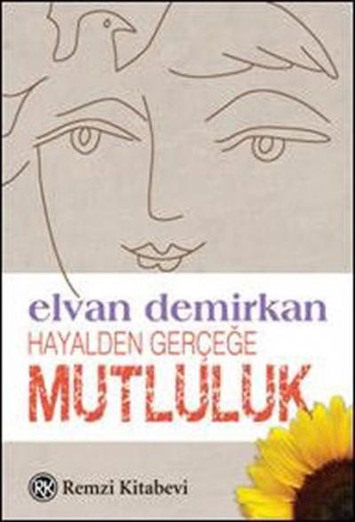 Hayalden Gerçeğe Mutluluk Elvan Demirkan